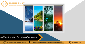 Những ưu điểm của cửa nhôm xingfa