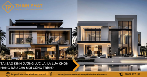 Tại sao kính cường lực lại là lựa chọn hàng đầu cho mọi công trình