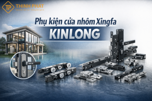 phụ kiên cửa nhôm xingffa